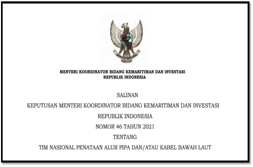 Keputusan Menteri Koordinator Bidang Kemaritiman dan Investasi Republik Indonesia nomor 46 tahun 2021 tentang Tim Nasional Penataan Alur Pipa dan/atau Kabel Bawah Laut