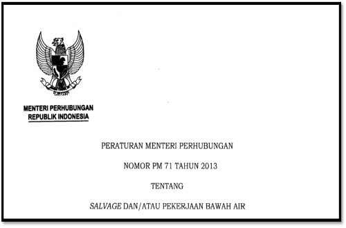 Peraturan Menteri Perhubungan Republik Indonesia Nomor PM 71 Tahun 2013 tentang Salvage dan/atau Pekerjaan Bawah Air 