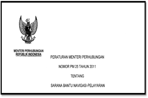 Peraturan Menteri Perhubungan No. 25 Tahun 2011 tentang Sarana Bantu Navigasi Pelayaran