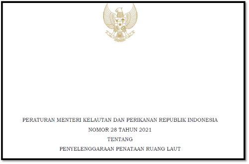 Peraturan Menteri Kelautan dan Perikanan Republik Indonesia Nomor 28 Tahun 2021 tentang Penyelenggaraan Penataan Ruang Laut